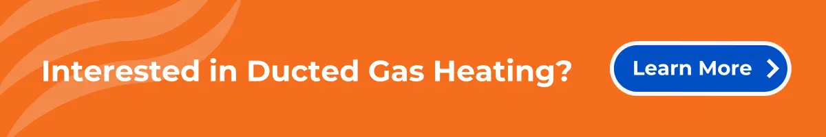 Gas Ducted Heating call to action banner